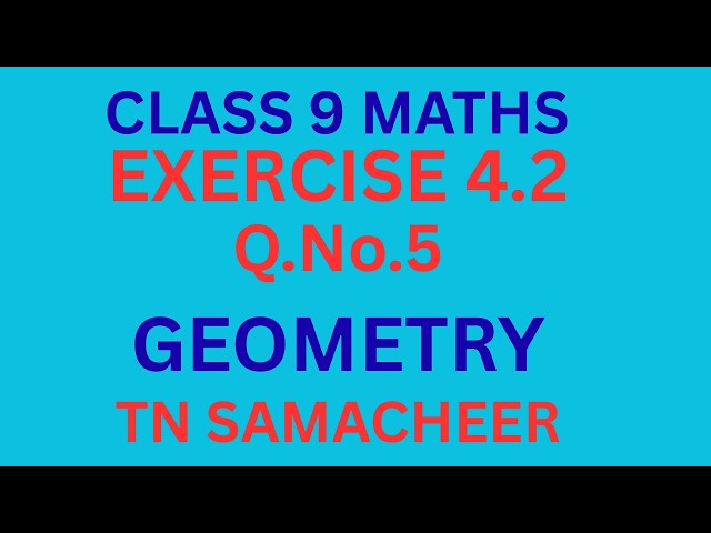 class 9/Maths/Exercise 4.2/Question 5/Geometry /chapter 4/Tamil/IyalAcademy
