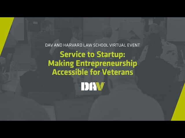 Service to Startup: Making Entrepreneurship Accessible for Veterans