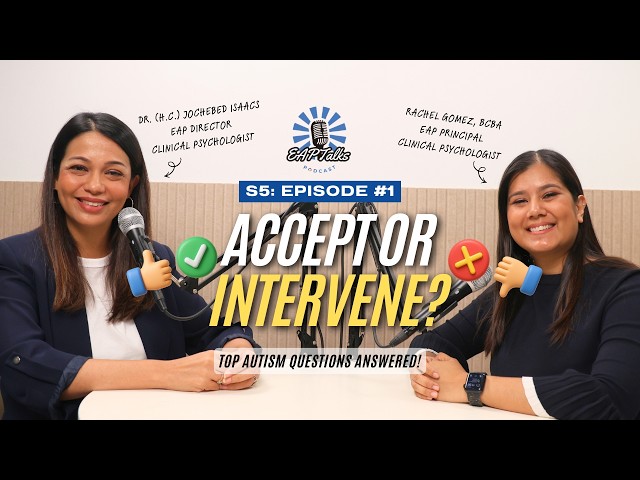 EAP Talks S5E1: Should Challenging Behaviours in Children with Autism Be Changed?