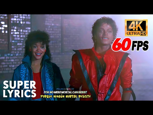 Thriller (Video Oficial con Letra + Sub. Español) - Michael Jackson | 4K 60FPS | Super Lyrics ♪