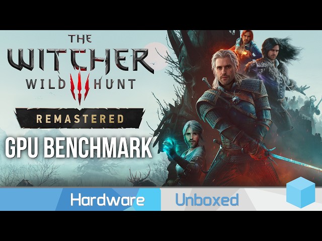 The Witcher 3: Wild Hunt — Remastered | GPU Benchmark