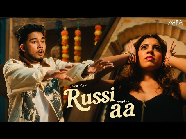 Russi Aa (Official Video) - @Harsh_Nussi | Deep Klair | Uptown Slick | Viggfx | Aura Music
