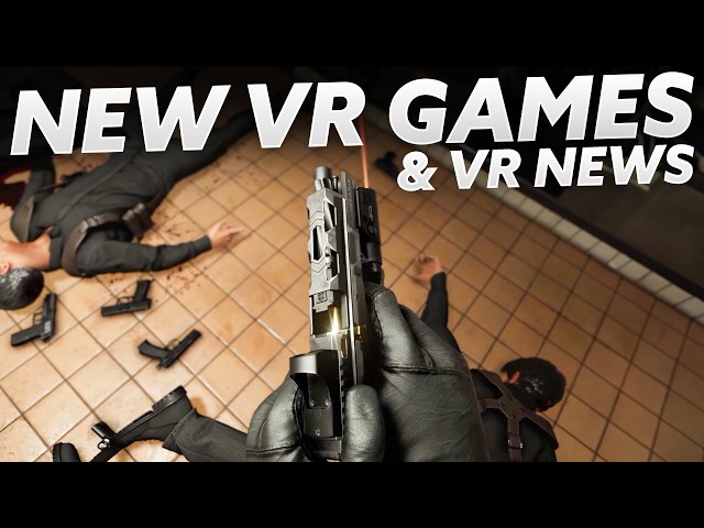 NEW VR GAMES & VR NEWS! THIS WEEK... (Quest 3, PSVR 2, PCVR)