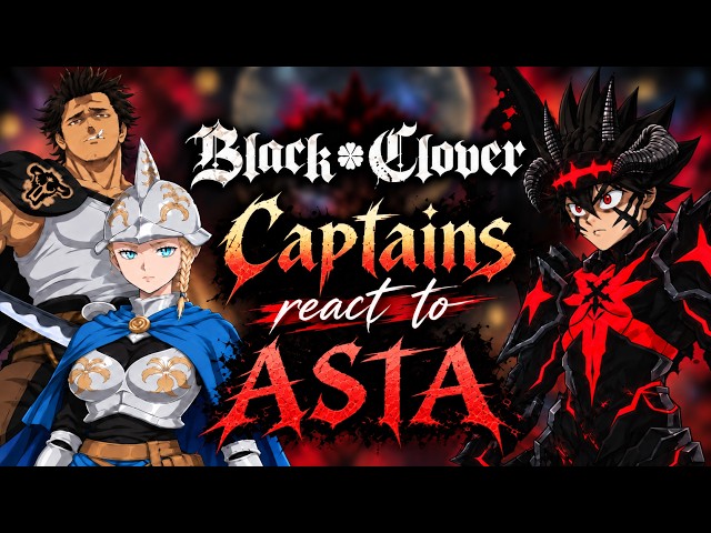 Black Clover Captains react to Asta Future || Season 2 || All Part || Gacha React