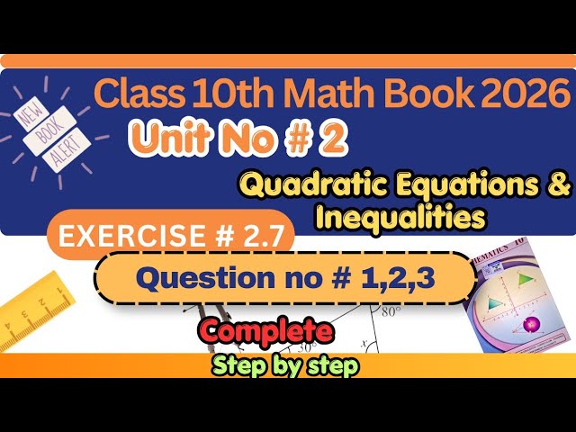 Question no 1,2 and 3 Exercise 2.7 Class 10th Math New book 2026