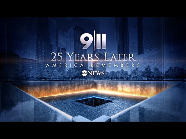 9/11: 25 years later, America Remembers