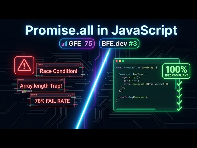 Promise.all in JavaScript | GFE 75 • BFE.dev #3 | Frontend Interview Deep Dive | Promises