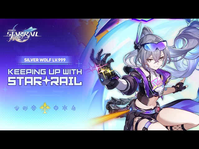 Keeping Up With Star Rail — Silver Wolf LV.999: Never Forget the αWolf Dream! | Honkai: Star Rail