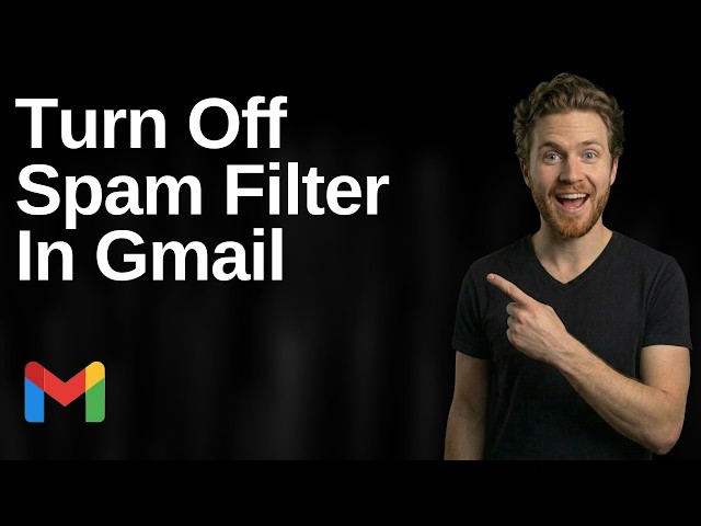 How To Turn Off Spam Filter In Gmail (Easy Guide)