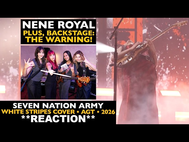 Musicians REACT to Nene Royal: Seven Nation Army (2026 White Stripes cover) AGT (PLUS: THE WARNING!)