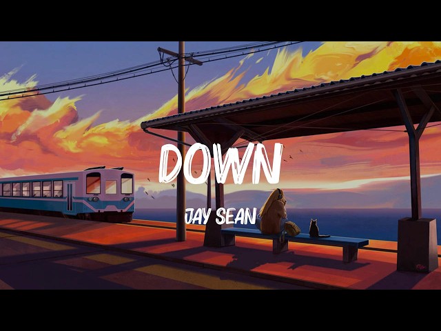 Down - Jay Sean (Lyrics) Rihanna, Carly Rae Jepsen,... MIX