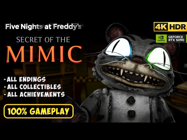 FNAF: Secret Of The Mimic | ALL ENDINGS & ACHIEVEMENTS | 100% Walkthrough | 4K 60FPS RTX 5090