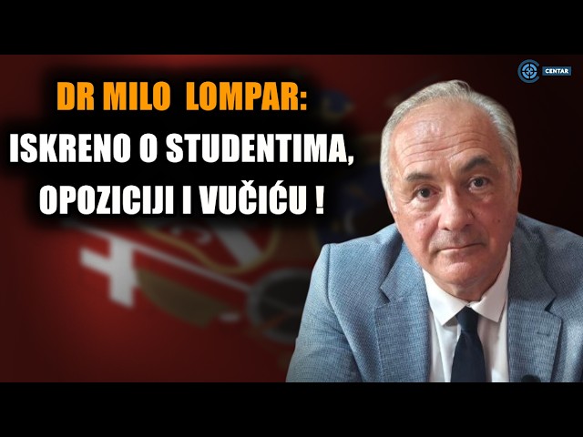 Dr Milo Lompar iskreno nakon vetiranja: O studentskoj listi, opoziciji, Vučićevim igračima i ...