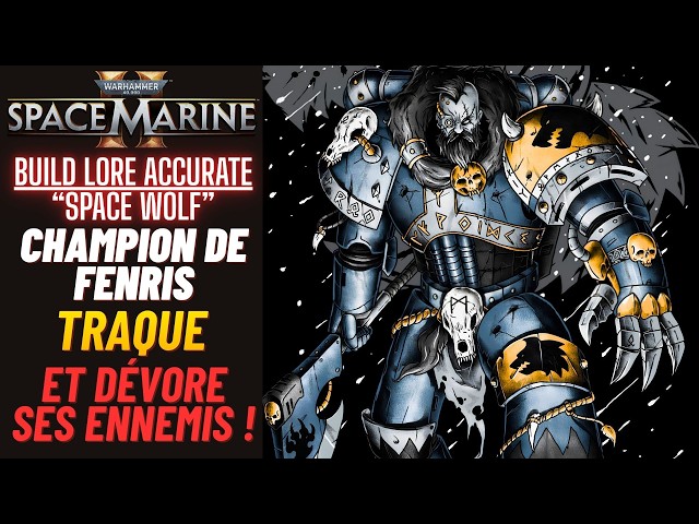 Space Marine 2 - Lore Accurate "Space Wolf" - Champion De FENRIS Traque Et DÉVORE Ses Ennemis !