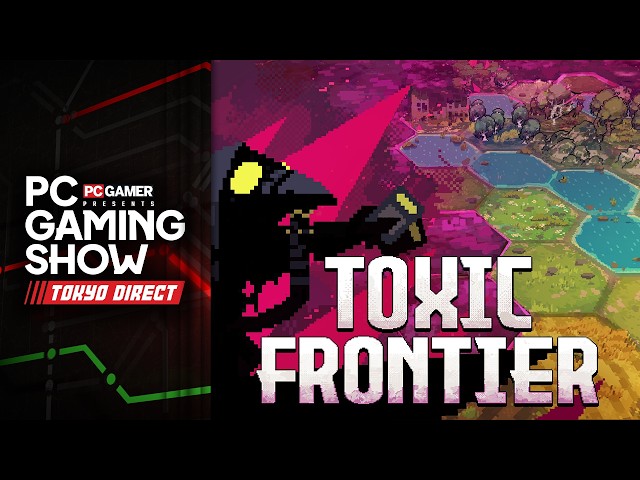 Toxic Frontier world premiere trailer - PC Gaming Show Tokyo Direct 2026