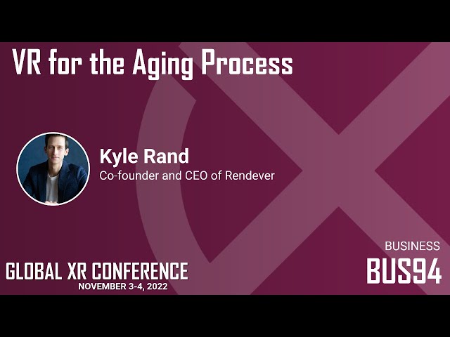 BUS94 - VR for the Aging Process
