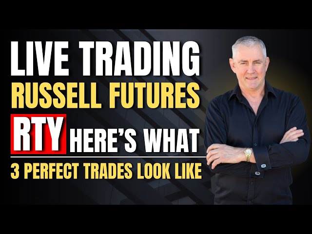 Live Trading Russell Futures (RTY) – Here’s What 3 Perfect Trades Look Like