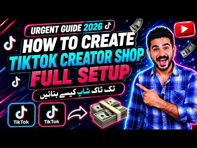 How to Create TikTok Creator Shop | Full Step By Step Guide 2026 | TikTok Creator Shop Kaise Banaye