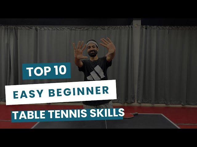 10 Table Tennis Skills Every Beginner MUST Learn (Step-by-Step Guide!)