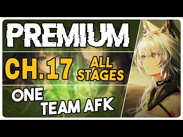 All Chapter 17 Stages + Adverse Combat + Strategic Simulations | Premium AFK Strategy【Arknights】