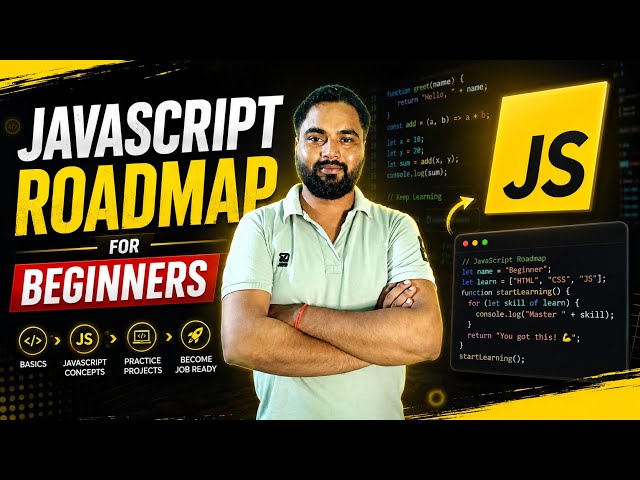 JavaScript Roadmap for Beginners | Learn How to Become a Javascript Developer 2026