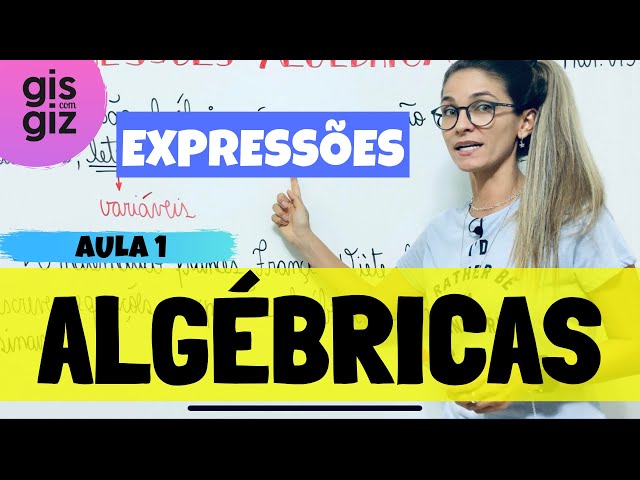 ALGEBRAIC EXPRESSIONS - Lesson 1 - Definition of algebraic expressions