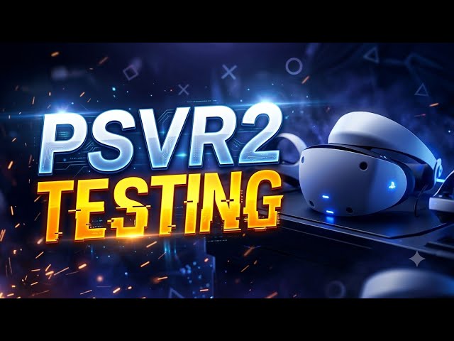 Psvr2 game test