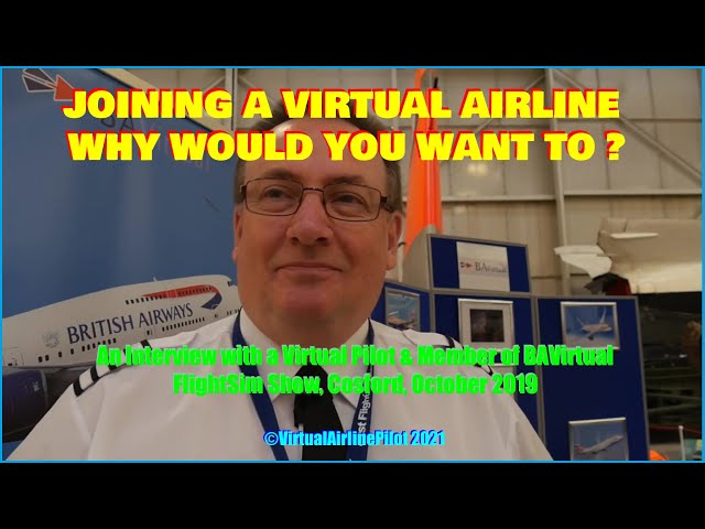 MSFS2020 - VIRTUAL AIRLINES - WHY WOULD YOU WANT TO JOIN ?  AN INTERVIEW