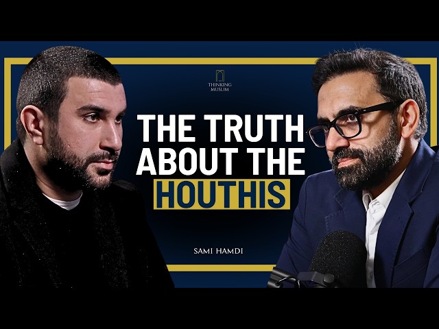 How the Saudis, Houthis and UAE Conspired Against the People of Yemen | Sami Hamdi