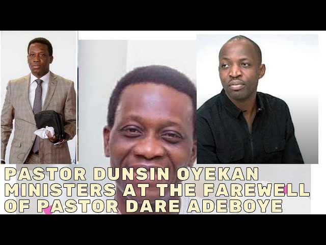 Dunsin Oyekan Ministers at Pastor Dare Adeboye's Farewell Service