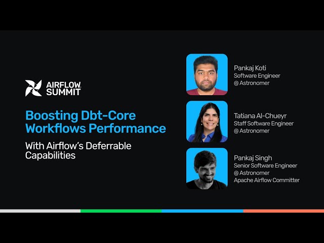 Boosting dbt-core workflows performance with Airflow’s Deferrable capabilities - Airflow Summit 2025