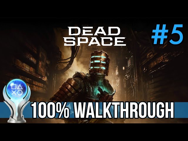 Dead Space Remake - 100% WALKTHROUGH - Chapter 5: Lethal Devotion