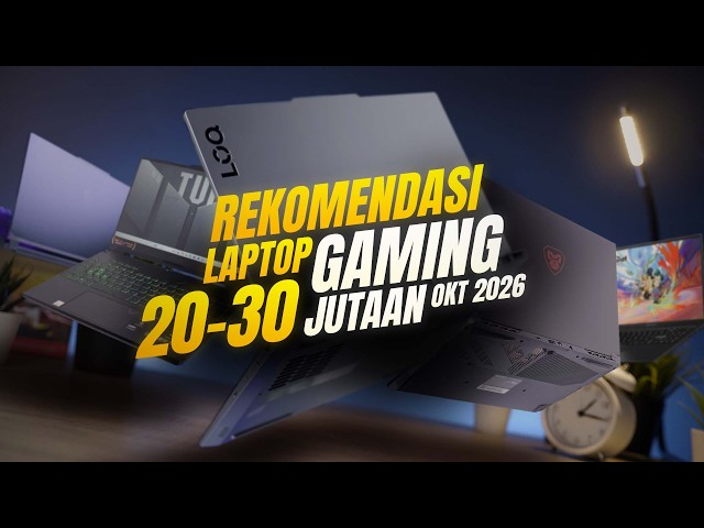 Rekomendasi Laptop GAMING 20 - 30 Jutaan TERBAIK yang Bisa Lu Pilih di Oktober 2026!