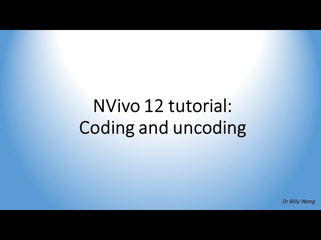 NVivo 12 tutorial - Coding and uncoding