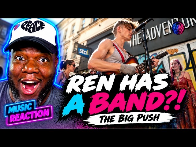 WAIT… REN IS IN A BAND?! 😳 | The Big Push FIRST REACTION