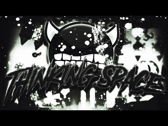 Geometry Dash [Legendary Demon] Thinking Space by HidekiX (Verified by Me)