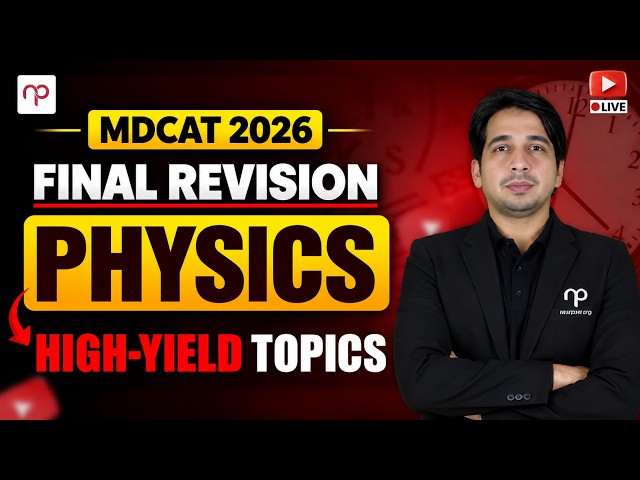 Complete Physics Revision in One Shot | MDCAT 2026 High-Yield Topics & MCQs | With Sir Mansoor
