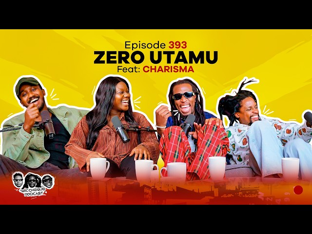 MIC CHEQUE PODCAST | Episode 393 | Zero utamu Feat. CHARISMA