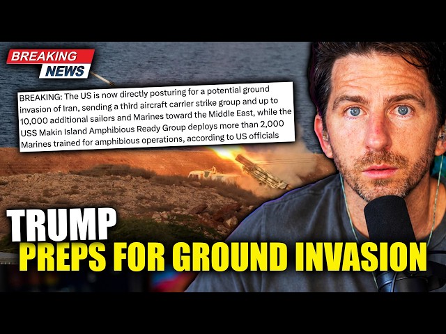 Iran War Update - Trump Prepares To Escalate With GROUND INVASION As 10,000 Soldiers DEPLOY