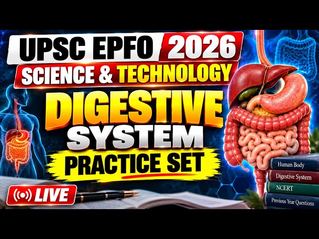 UPSC EPFO 2026 Science & Technology | Digestive System Practice Set 🔥 | Biology MCQs | EPFO Science