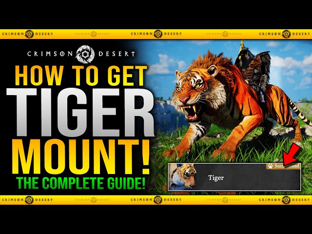 Crimson Desert - How To Get TIGER MOUNT - New TIGER Mount Location & Complete Guide - Update 1.06.00
