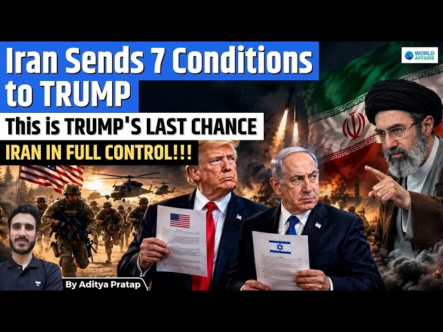 Iran Sends 7 Conditions To Trump: Will US Accept? | Iran-US War