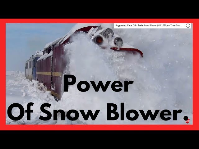 Awesome Power of Train Snow Blower  - Train Snow Plow - Rotary Snow Plow Blower
