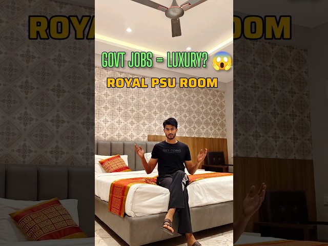 GOVT JOBS = LUXURY? 😱 || PSU ROOM FACILITY #government #psu #shorts
