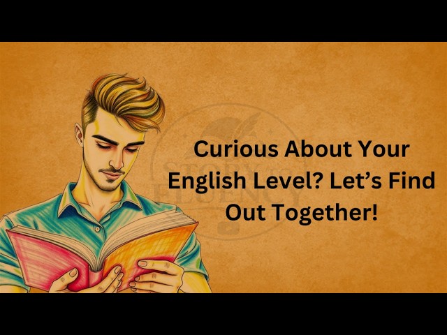 The Level of Your English | Graded Reader |Let's find out your English level