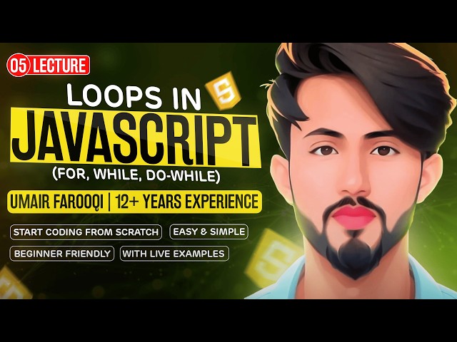 JavaScript Loops Complete Tutorial in Urdu | For Loop, While Loop, For Of & For In