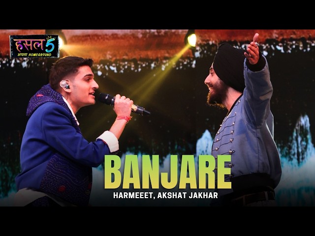BANJARE | harmeeet, Akshat Jakhar | Hustle 5 Apna Homeground