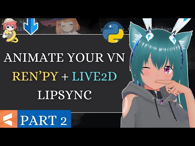 Ren’Py Live2D LipSync Tutorial — Part 2 | Full Voice & Mouth Animation Guide