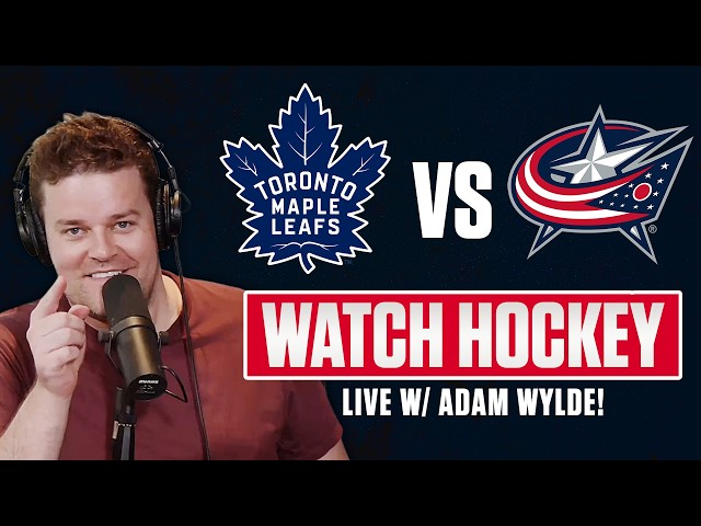 Maple Leafs vs Blue Jackets LIVE w/ Adam Wylde