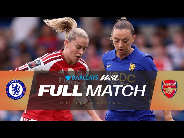 FULL MATCH: Chelsea v Arsenal | Barclays WSL 26/27
